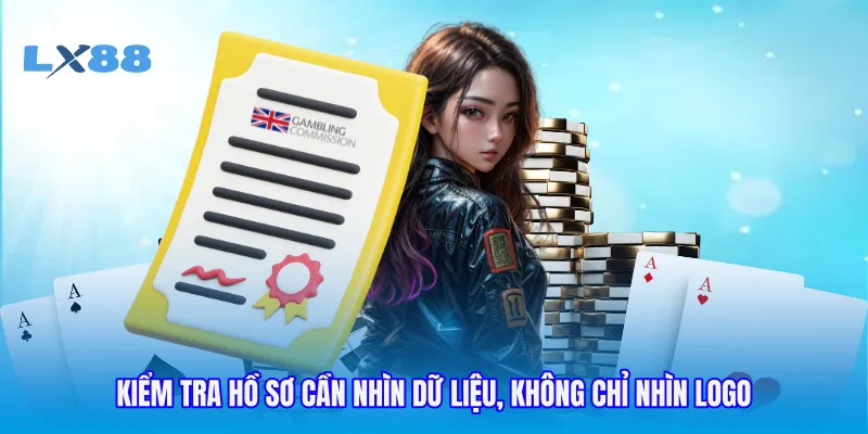 Kiểm tra hồ sơ cần nhìn dữ liệu, không chỉ nhìn logo